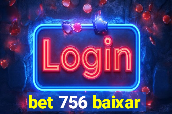 bet 756 baixar