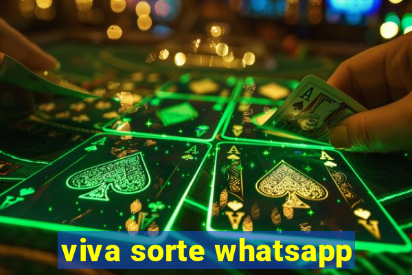 viva sorte whatsapp