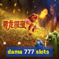 dama 777 slots