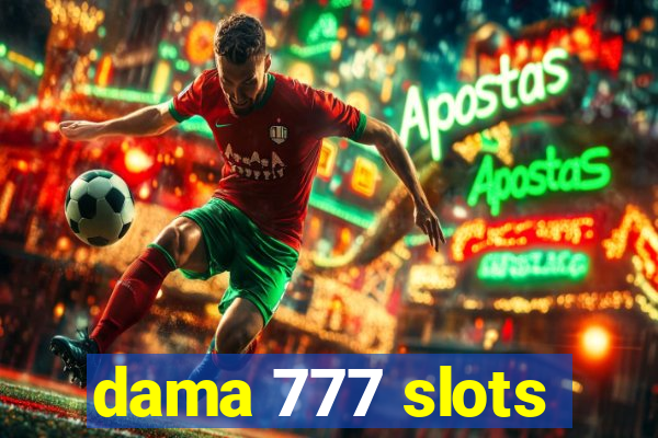 dama 777 slots