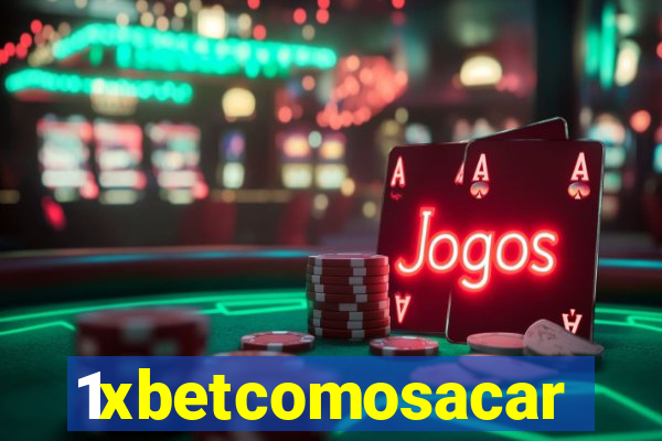 1xbetcomosacar