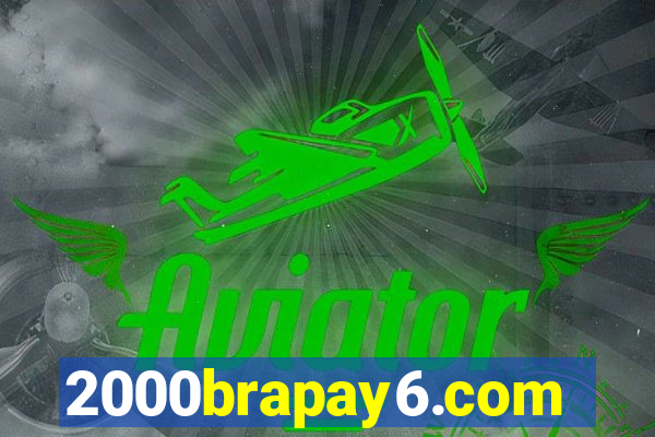 2000brapay6.com