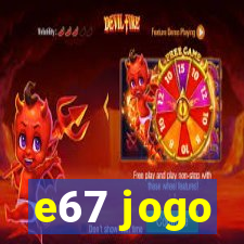 e67 jogo