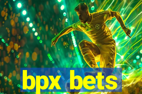 bpx bets