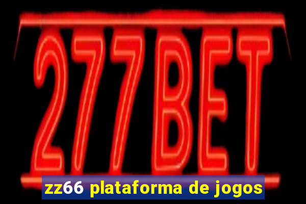 zz66 plataforma de jogos