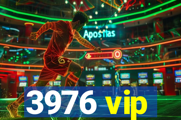 3976 vip