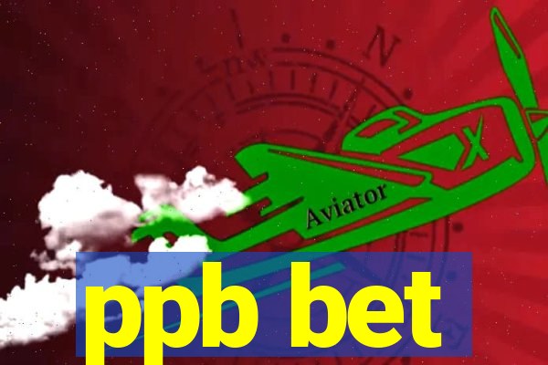 ppb bet