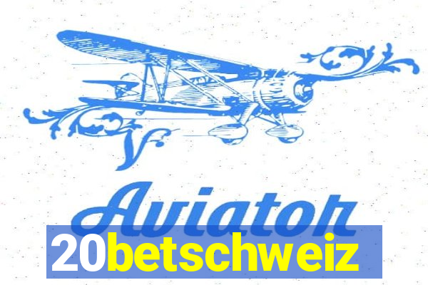 20betschweiz