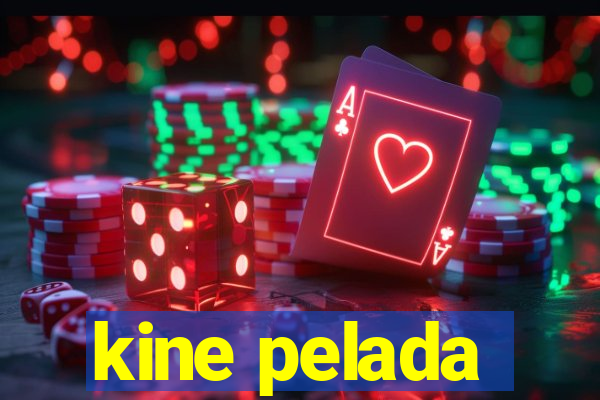 kine pelada