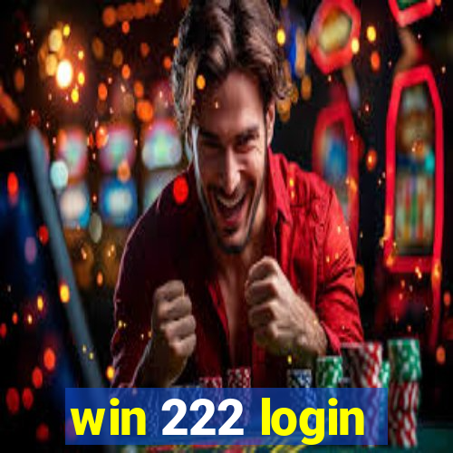 win 222 login