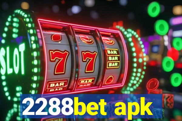 2288bet apk