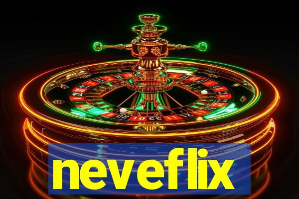 neveflix