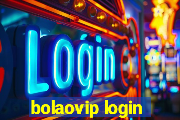 bolaovip login