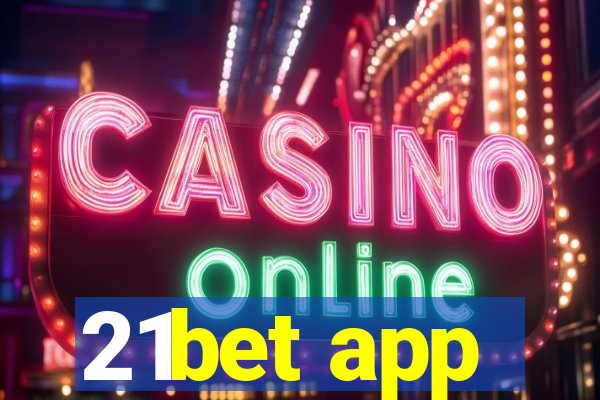 21bet app