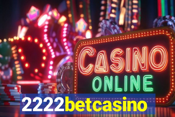 2222betcasino