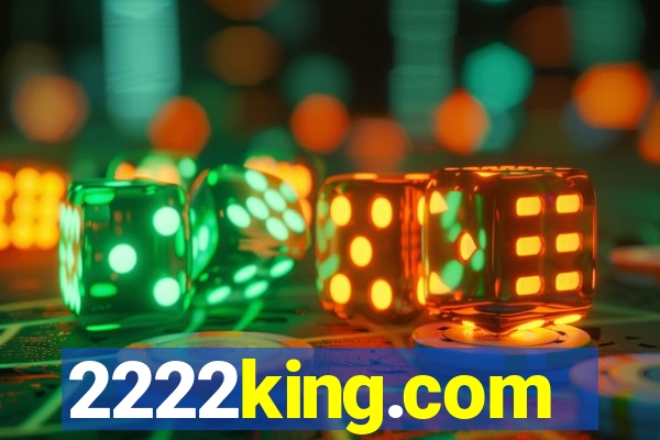 2222king.com