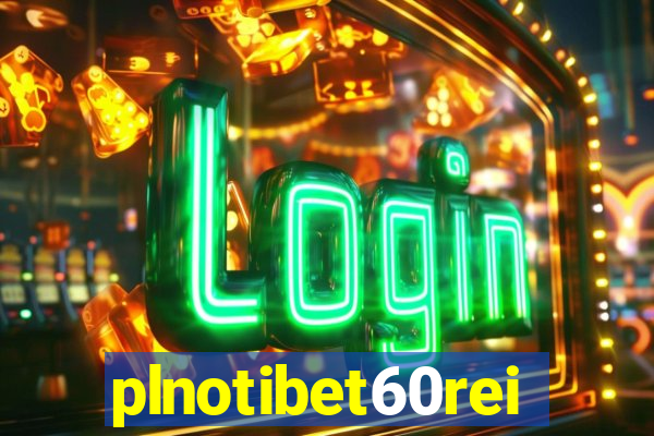 plnotibet60rei