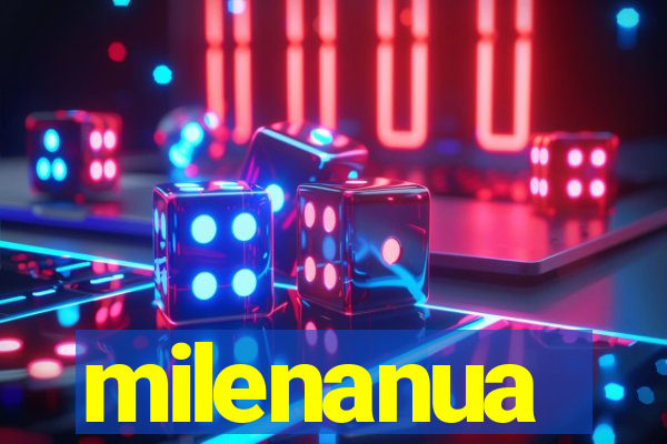 milenanua