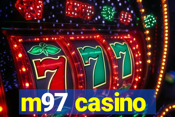 m97 casino