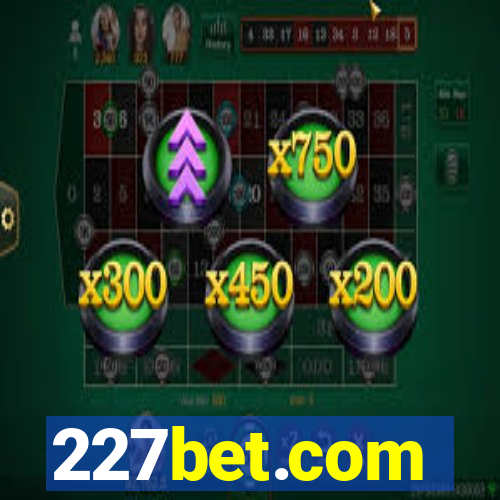 227bet.com