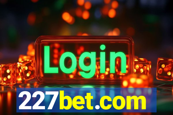 227bet.com