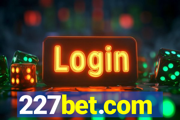 227bet.com