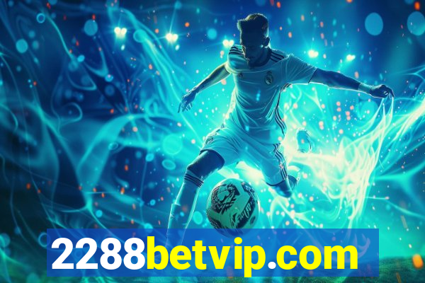 2288betvip.com