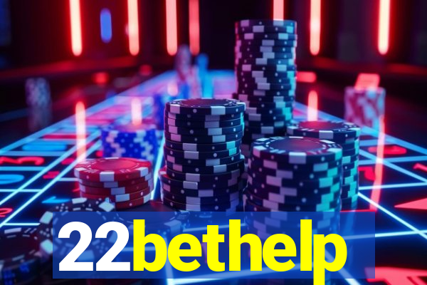 22bethelp