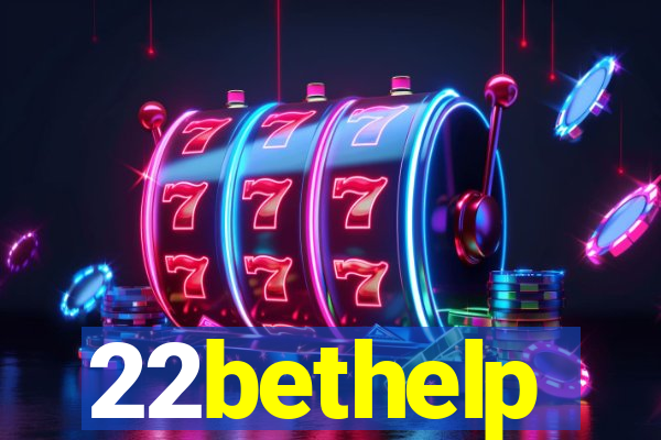 22bethelp