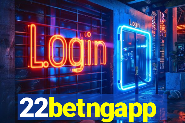 22betngapp