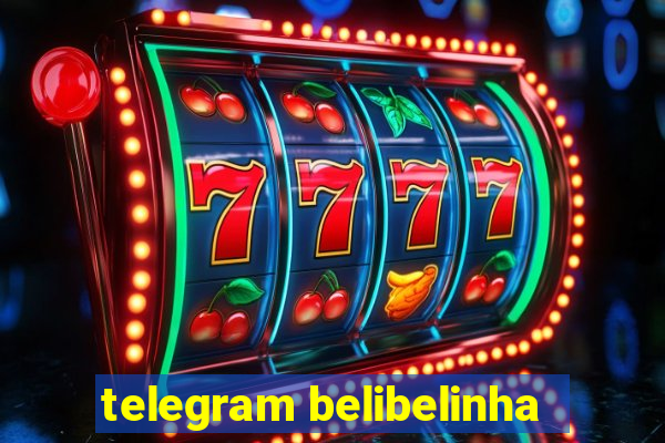 telegram belibelinha