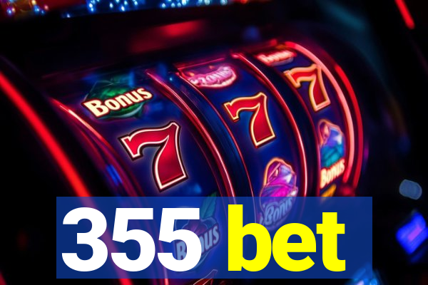 355 bet