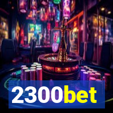 2300bet