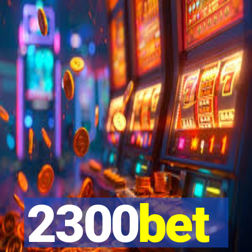 2300bet