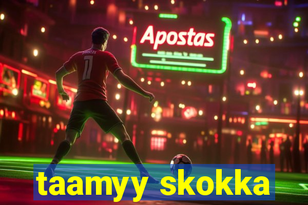 taamyy skokka