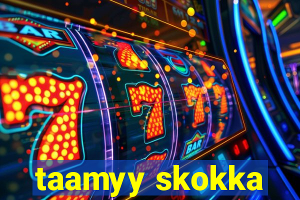 taamyy skokka