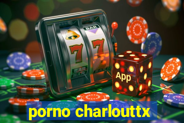 porno charlouttx