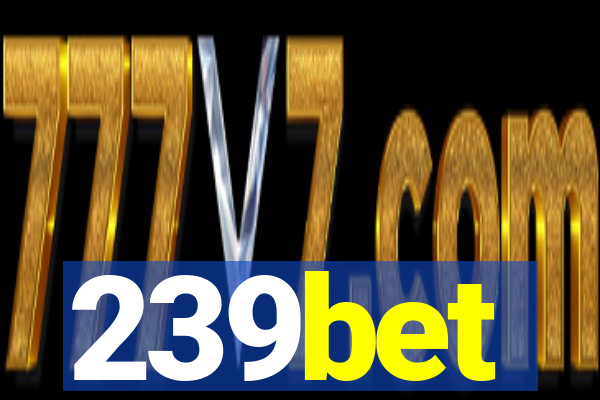 239bet