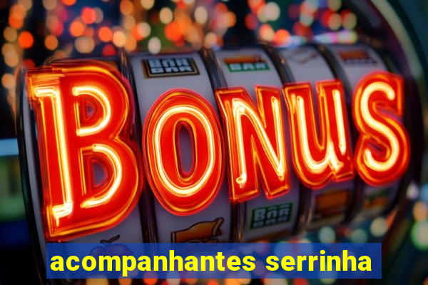 acompanhantes serrinha