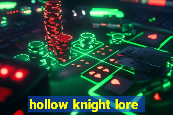 hollow knight lore