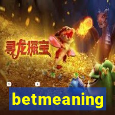 betmeaning