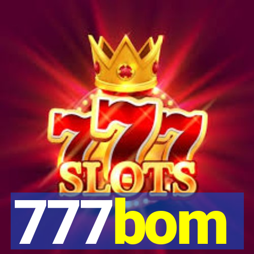 777bom