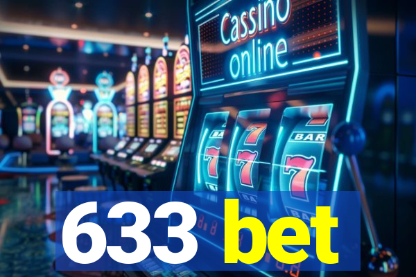 633 bet