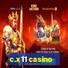 c.x11 casino