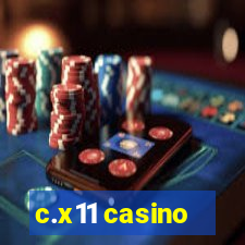 c.x11 casino