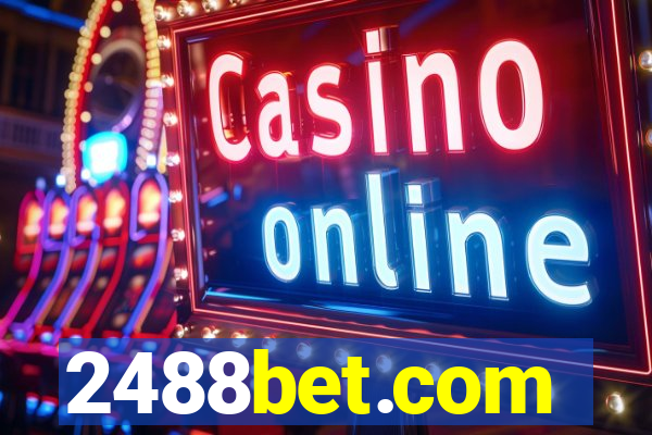 2488bet.com