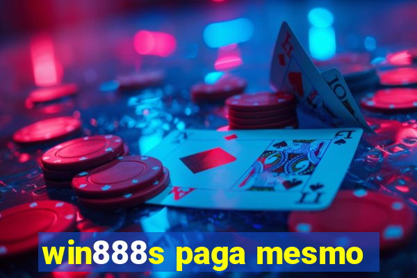 win888s paga mesmo