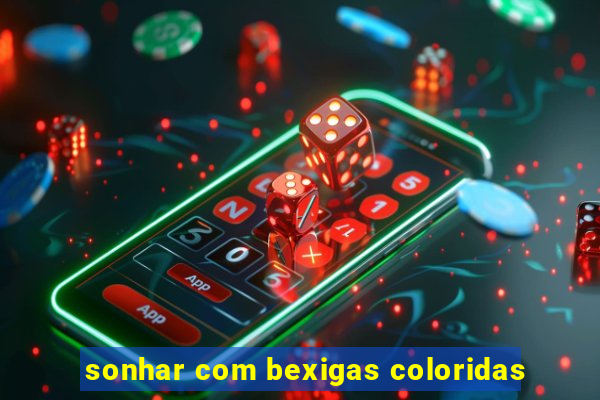 sonhar com bexigas coloridas