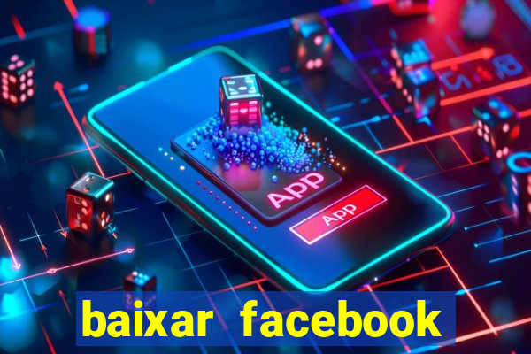 baixar facebook lite baixaki