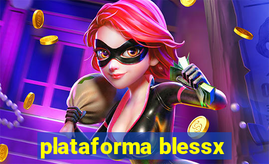 plataforma blessx